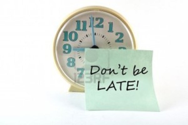 Be punctual Be punctual